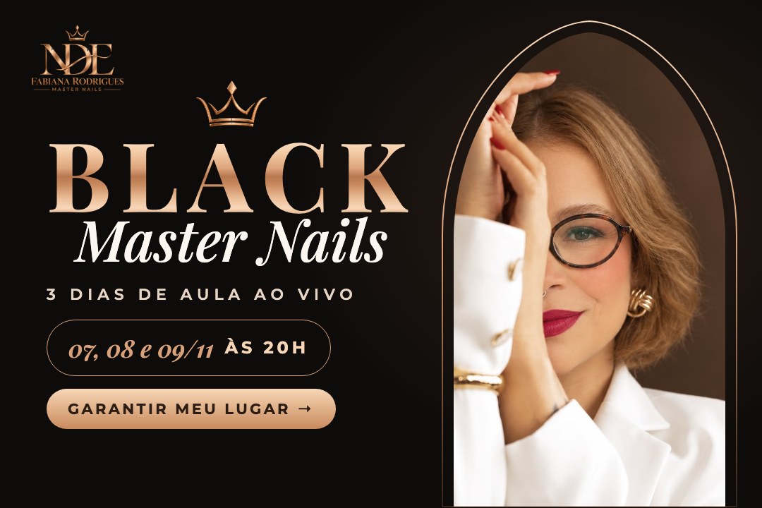 Black Master Nails - 3 aulas ao vivo com a Fabiana